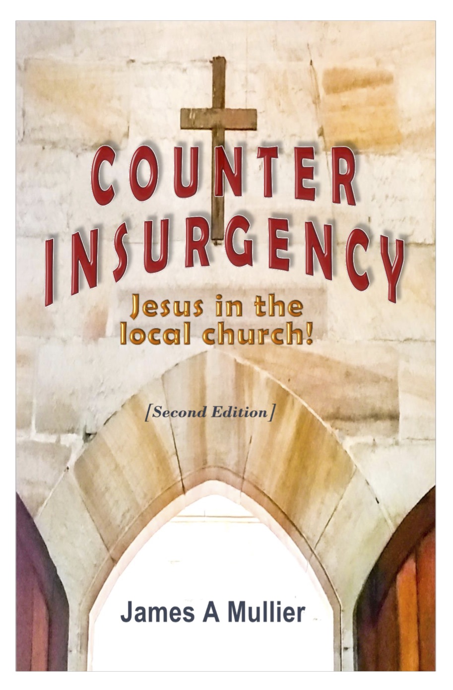 COUNTER INSURGENCY – Jesus in the local church!